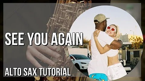 How to play See You Again by Tyler the Creator ft Kali Uchis on Alto Sax (Tutorial)