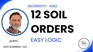 12 Soil Orders Explained Easily | Soil Classification PART 1  | Geography | UPSC | MPPSC