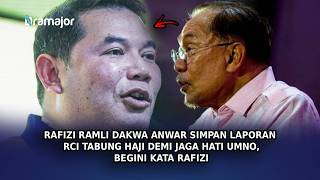 RAFIZI RAMLI Dakwa Anwar Simpan Laporan RCI Tabung Haji Demi Jaga Hati UMNO, Begini Kata Rafizi