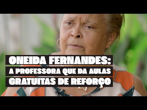 Oneida Fernandes: a professora que da aulas gratuitas de reforço | Fazendo a Diferença