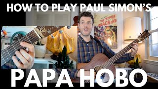 How to Play &quot;Papa Hobo&quot; by Paul Simon - w/ Adam Mormolstein