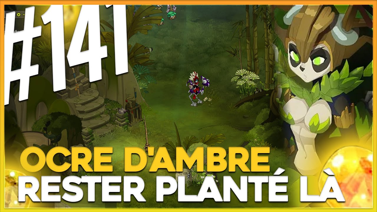 DOFUS AVENTURE SUIVIE 141 OCRE D'AMBRE RESTER PLANTÉ LÀ YouTube — free download