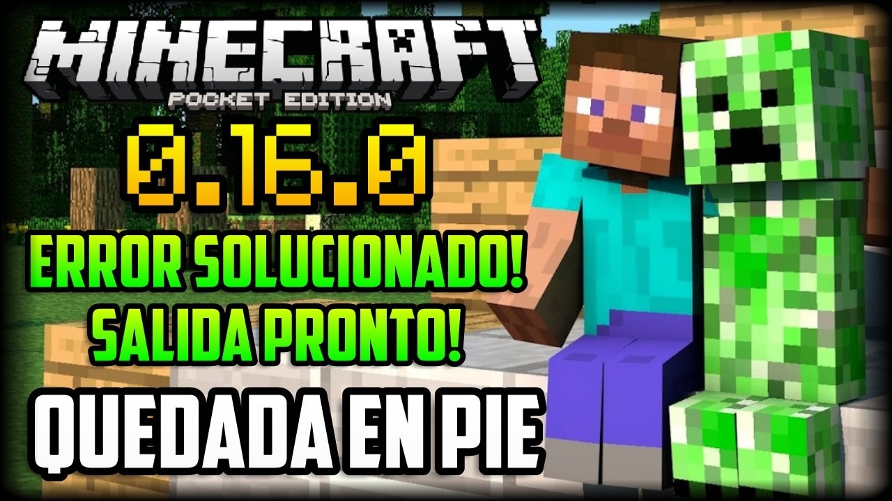 Minecraft PE 0.16.0 OFICIAL ERROR SOLUCIONADO - QUEDADA EN PIE - CUANDO SALE EL