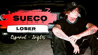 Sueco - Loser / Sub. Español + Lyrics