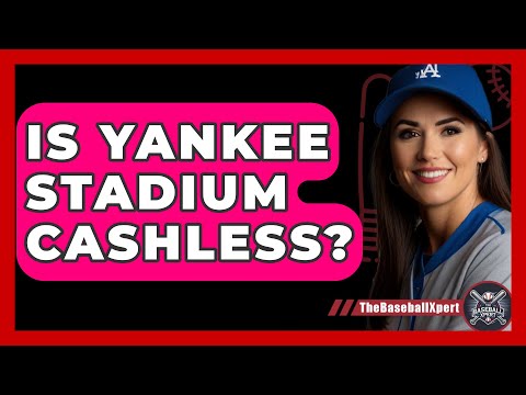 Is Yankee Stadium Cashless The Baseball Xpert