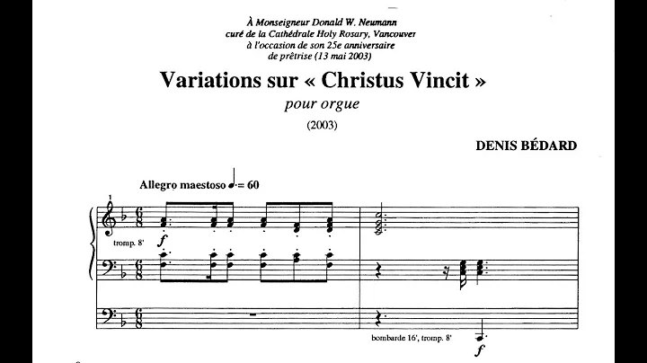 Denis Bdard | Variations sur Christus Vincit