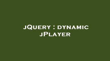 jQuery : dynamic jPlayer
