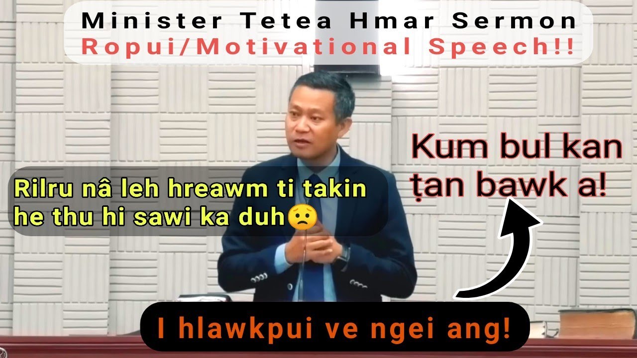 Minister Tetea Hmar Sermon Ropui/ Motivational Speech | Kum bul kan ṭan bawk a hlawkpui ve rawh le!