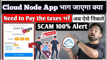 Cloud Node App SCAMMED Today 💥 || Cloud Node App Scam update || Cloud Node App Withdrawal Problem 