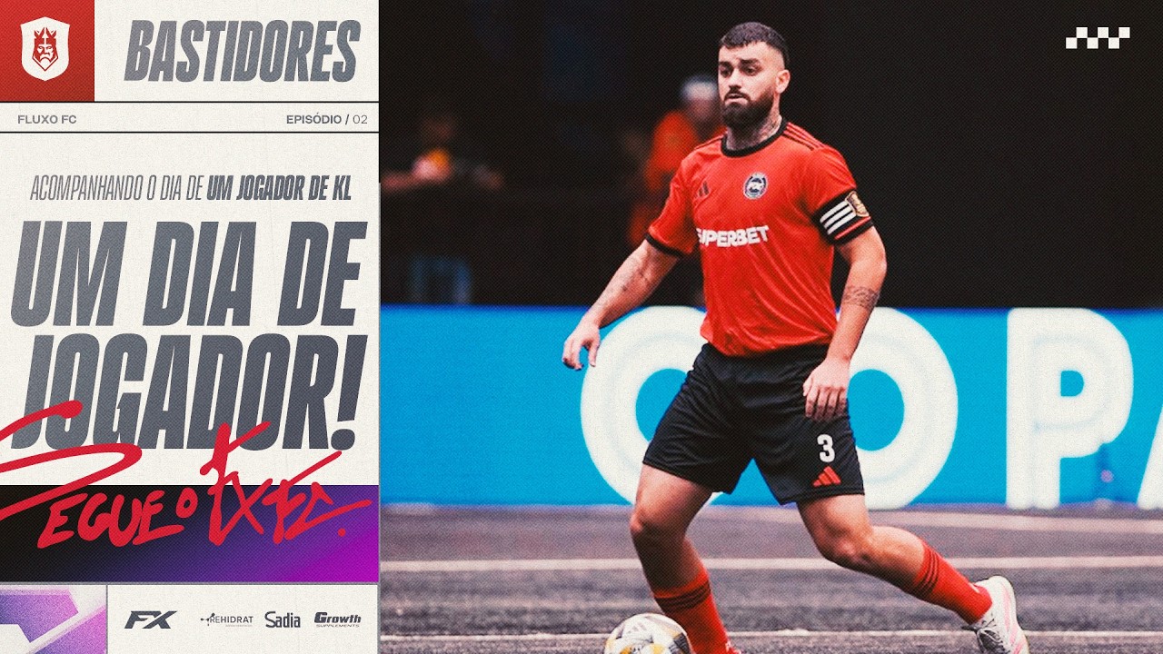 UM DIA NA VIDA DE UM JOGADOR | FLUXO FC EP #02
