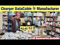 Charger Data cable factory ₹2/-Cheapest mobile Accessories in delhi / Accessories wholesale gaffar