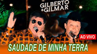 Gilberto e Gilmar - Saudade De Minha Terra