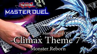Vignette de la vidéo "【遊戯王マスターデュエル】Yu-Gi-Oh! Master Duel OST- Climax Theme 7 - Monster Reborn Guitar Cover"