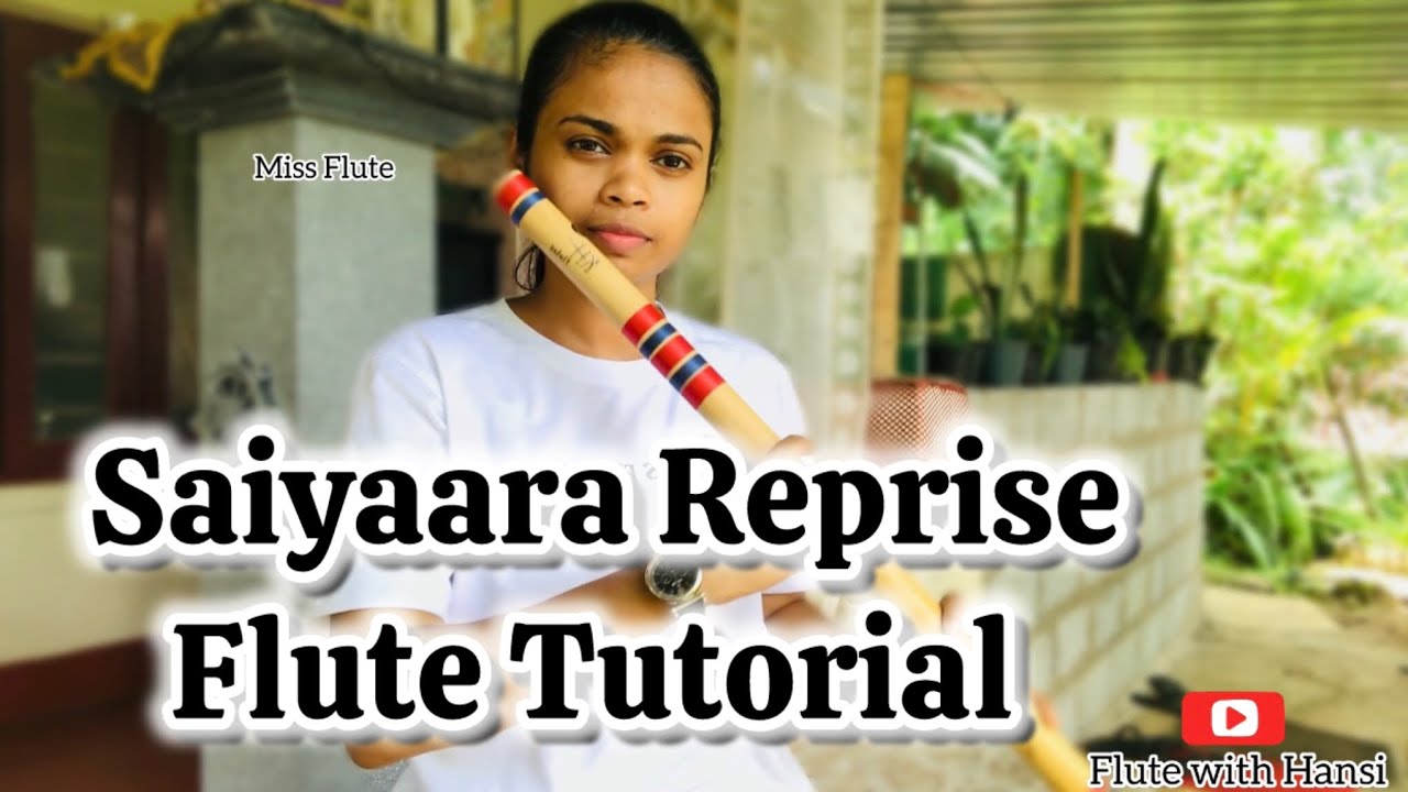 Saiyaara song Easy Flute Tutorial with Notation | Flute with Hansi