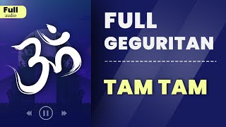 Full Geguritan Bali - TAMTAM