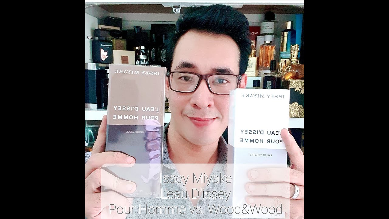 (Review Nước Hoa) Issey Miyake | Pour Homme Vs. Wood\u0026Wood - Bản trắng bị reformulated/ Bản 2019 ngon