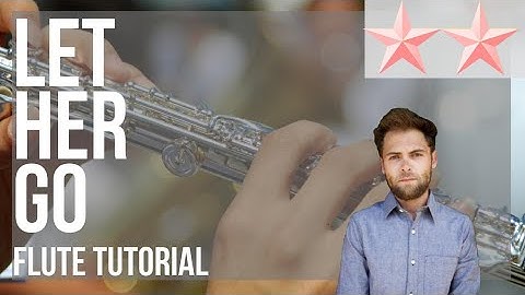 SUPER EASY: How to play Let Her Go by Passenger on Flute (Tutorial)