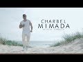 Ref:Yld4lIClYaM Charbel - mimada ( official music video )