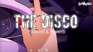 Download Lagu The Disco [Slowed+Reverb] MP3