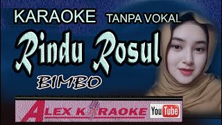 RINDU ROSUL ~ karaoke Tanpa Voal ~ Qasidah BIMBO