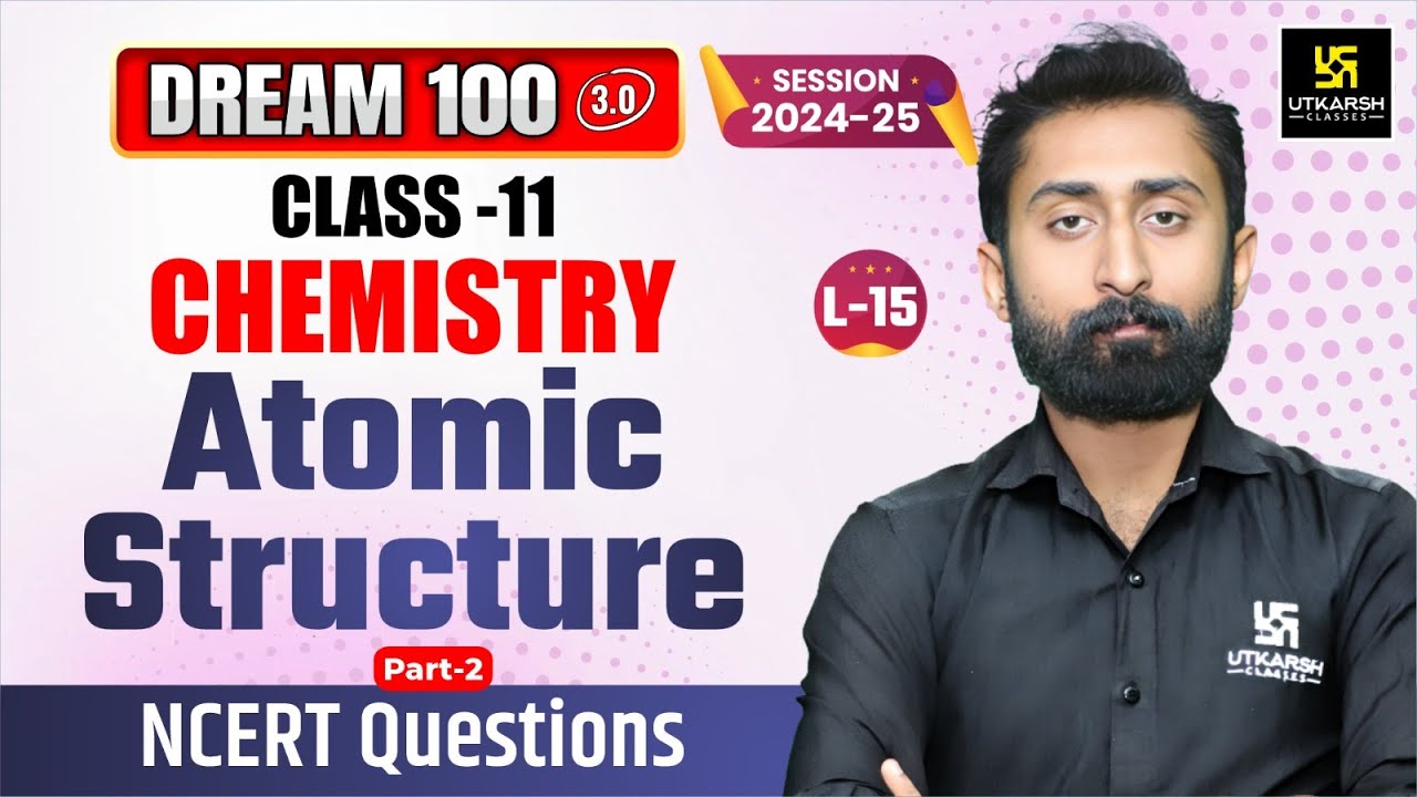 Class 11 chemistry chapter 2 atomic structure ncert questions l