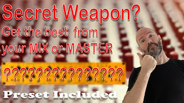 Mixing & Mastering secret weapon? How to get the best from your mix & master (Vertigo VSM3 w/PRESET)
