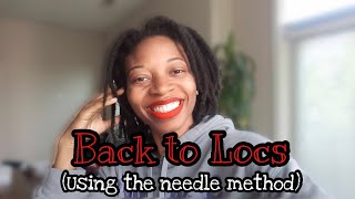 Back to Locs | Using the needle method