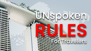 Singapore Unspoken Rules - Know Before You Travel