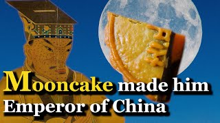 Mooncake made him the Emperor of China? | Ming Dynasty | Mid-Autumn Festival Legends