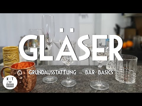 Bar- und Cocktail Gläser - Grundausstattung für die Hausbar (Bar Basics)