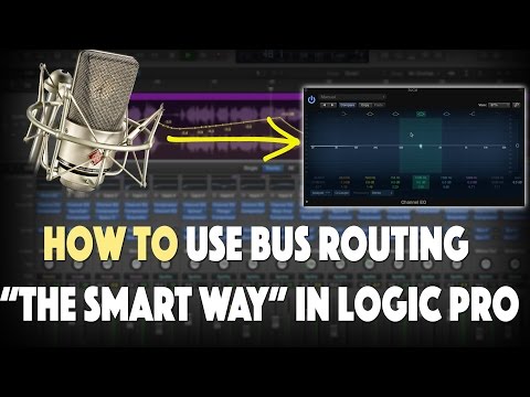 How to do bus Routing In Logic Pro X  (the smart way)