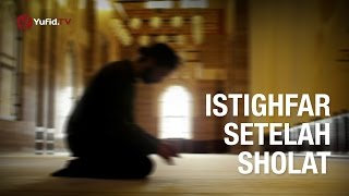 Istighfar Setelah Shalat - Poster Dakwah Yufid TV