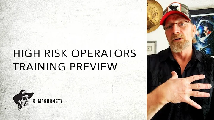 High Risk Operators - Training with D. McBurnett