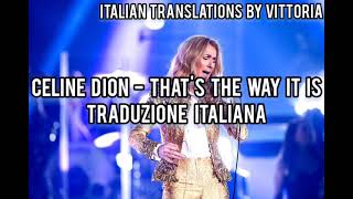 Celine Dion - That's the way it is | Traduzione italiana ??