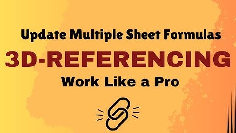 How to Use 3d Referencing in Excel: Utilize Multiple Sheets for One Formula
