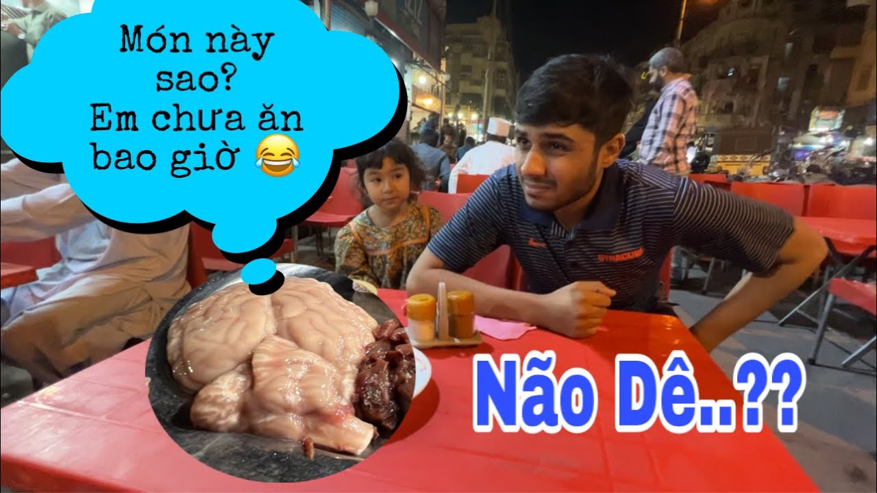 Lần đầu tiên ăn thử “Óc Dê” đặc sản ẩm thực đường phố Pakistan💥Lấy chồng Pakistan 🇵🇰 