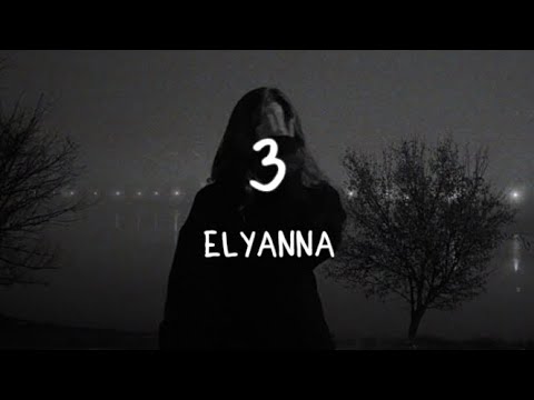 Elyanna   3 LyricsEnglish Translation