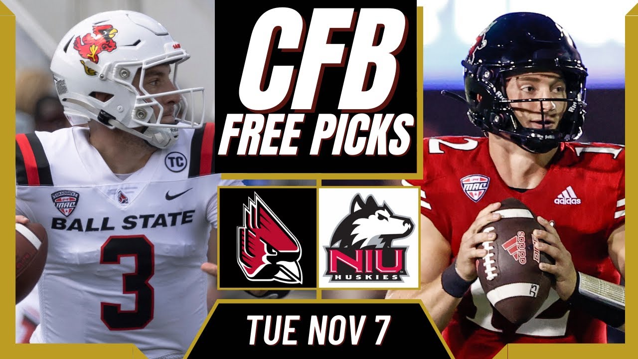 BALL STATE vs. NORTHERN ILLINOIS CFB Picks & Prediction College