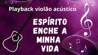 Miniatura del video "Espírito Enche a Minha Vida - Harpa Cristã 688 - playback violão"