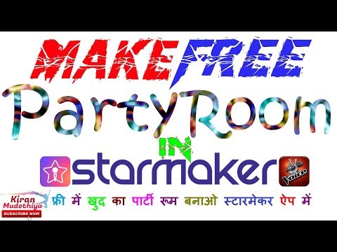 how-to-make-free-party-room-in-starmaker-app
