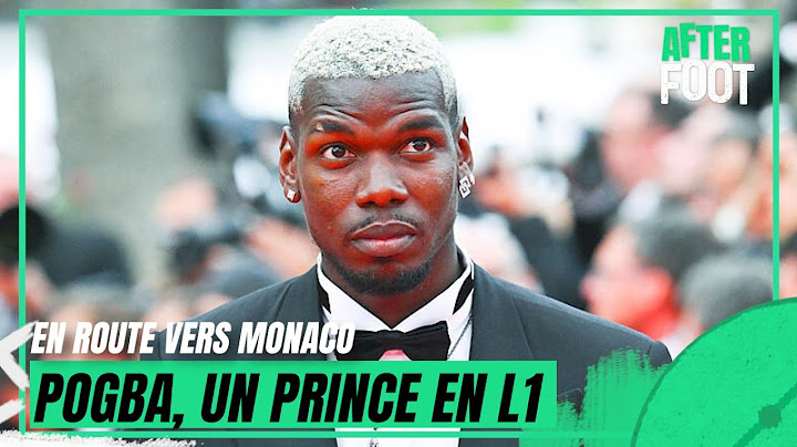 Pogba à Monaco : "C'est gagnant-gagnant" applaudit L'After