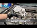How to Replace Engine Mount 2009-2019 Ford Flex