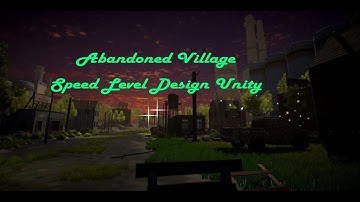 [UNITY] SMK : Abandoned Town (Speed Level Design)