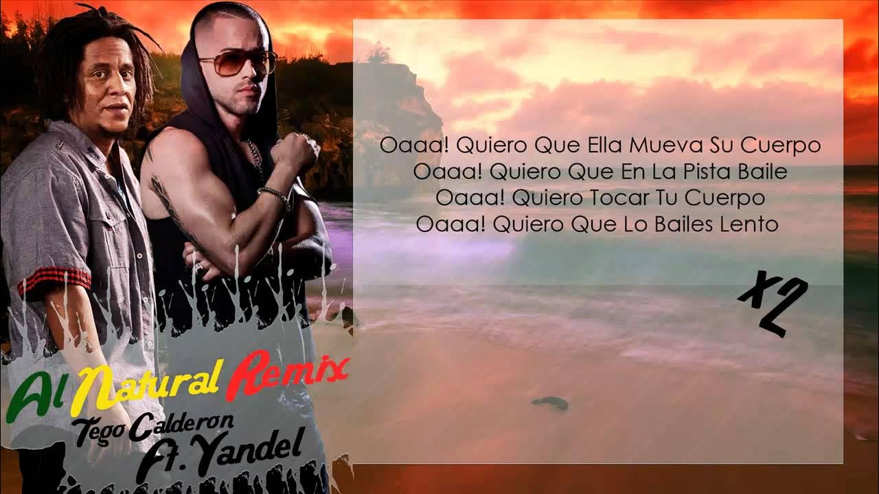 Al Natural (Letra) - Tego Calderon Y Yandel Al Natural (Letra) - Tego Calderon Y Yandel