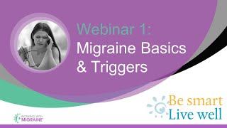 MNPS Working with Migraine Program | Webinar 1 | Migraine Basics & Triggers