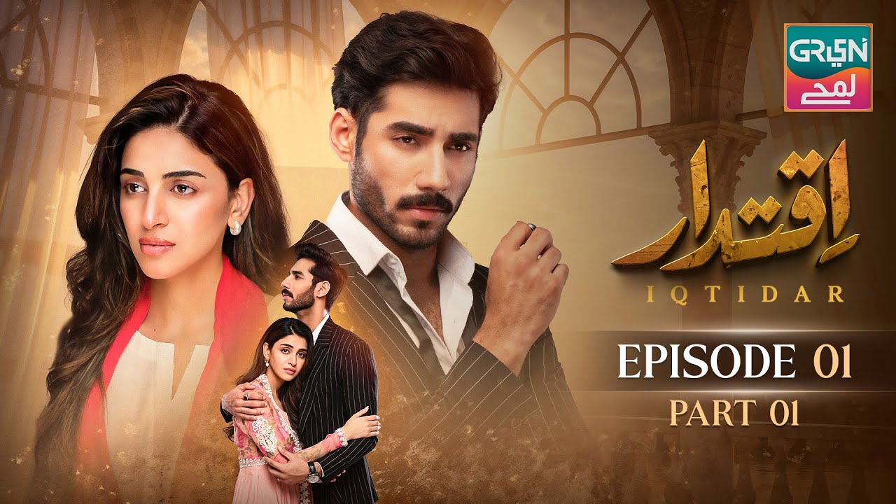 Iqtidar | Episode 1 | Ali Raza, Anmol Baloch, Javed Sheikh | Green Lamhay | 