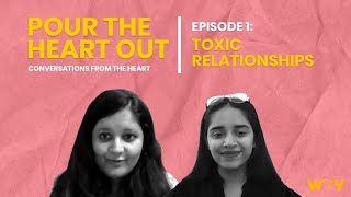 Download Lagu Pour The Heart Out | Episode 1: Toxic Relationships | We The Young Download Lagu Pour The Heart Out | Episode 1: Toxic Relationships | We The Young