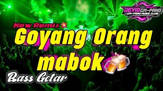 × GOYANG ORANG MABOK🍻🔥 PARTY SENTAK FULL BASS GETAR🌴‼️