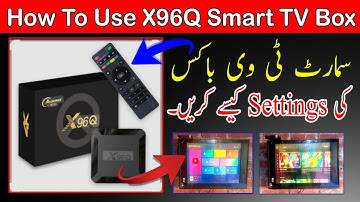 How To Use X96Q Android Smart TV Box | smart tv box settings