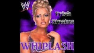 WWE Trish Stratus 1st Theme 'Whiplash' (HQ)